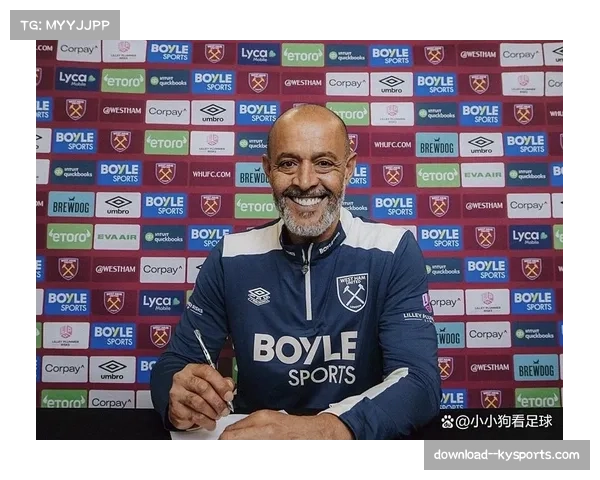 努诺坦言渴望迎来西汉姆主场首秀 感谢俱乐部和球迷的全力支持